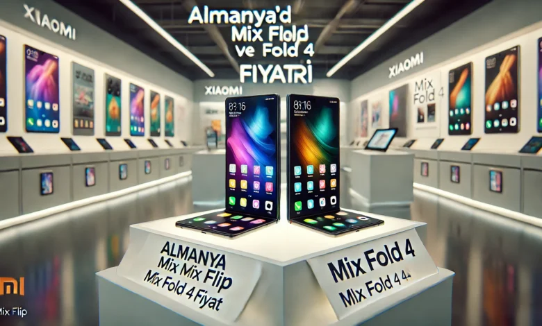 Almanya’da Xiaomi Mix Flip ve Mix Fold 4 Fiyatları