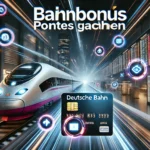 BahnBonus Puanları Nasıl Toplanır? Almanya Tren Yolculuklarında Avantajlar