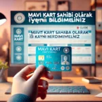 Mavi Kart Sahibi Olarak İş Kaybını Nereye Bildirmelisiniz?
