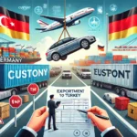 Almanya’dan Türkiye’ye İkinci El Araba İhracatı: Gümrük ve İthalat Rehberi