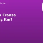 Almanya Fransa Arası Kaç Km? 2026 | Ulaşım ve Sınır Rehberi
