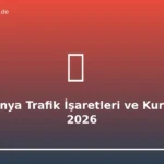 Almanya Trafik İşaretleri ve Kuralları 2026: Sürücü Rehberi