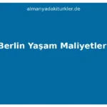 Berlin’de Yaşam Maliyetleri 2026: Kapsamlı Rehber