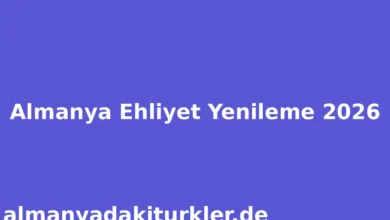 Almanya Ehliyet Yenileme 2026