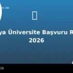 Almanya Üniversite Başvuru Rehberi 2026: Adım Adım Süreç ve İpuçları
