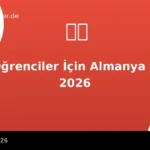 Türk Öğrenciler İçin Almanya Eğitim Rehberi 2026: Her Şey Dahil
