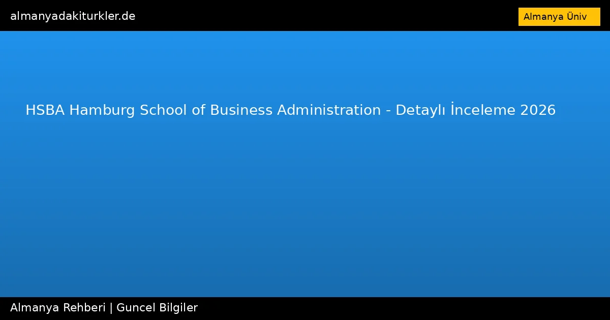 HSBA Hamburg School of Business Administration – Detaylı İnceleme 2026